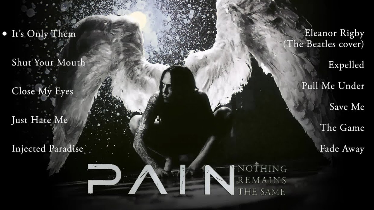 PAIN - Nothing Remains The Same (Full Album) 2002