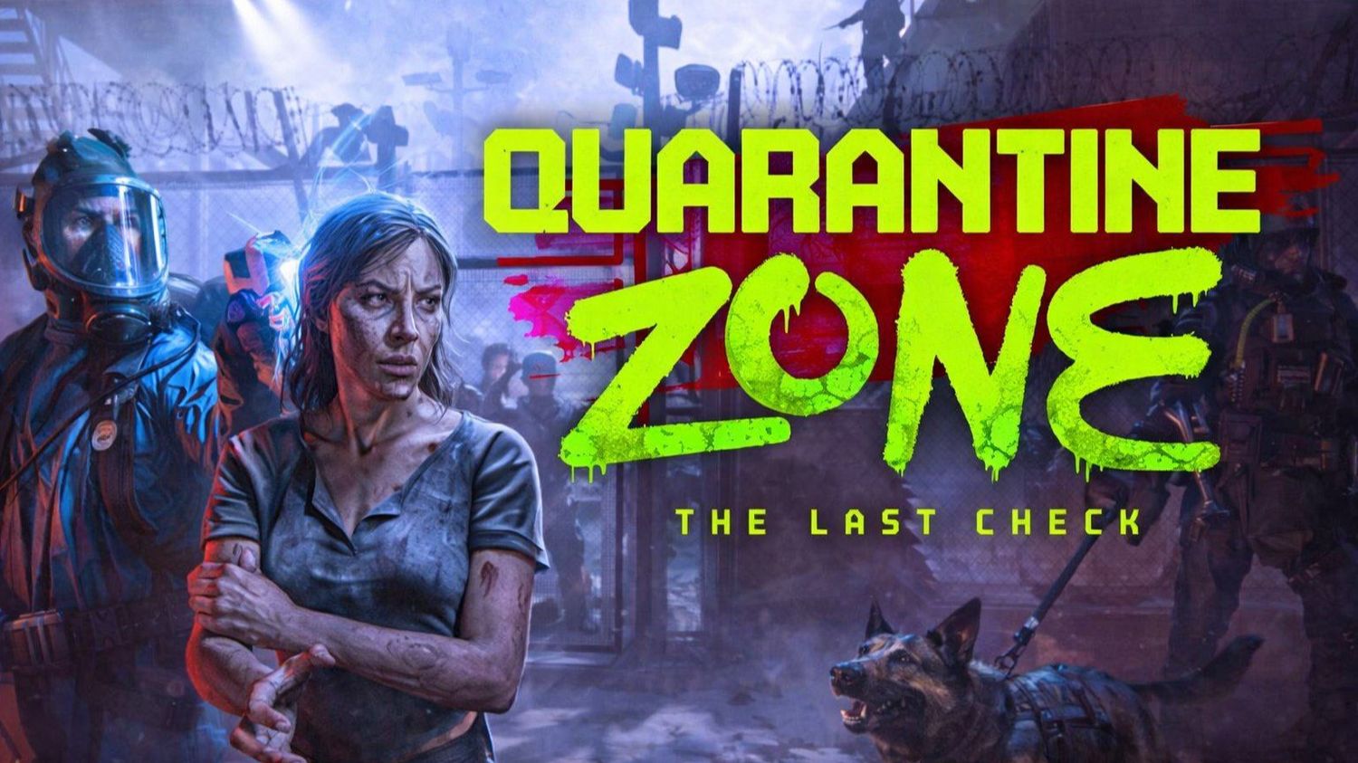 ► Quarantine Zone The Last Check ◄