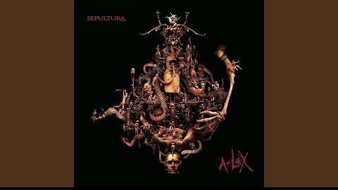 Sepultura - A-Lex (Full Album) 2009