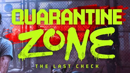 Quarantine Zone: The Last Check