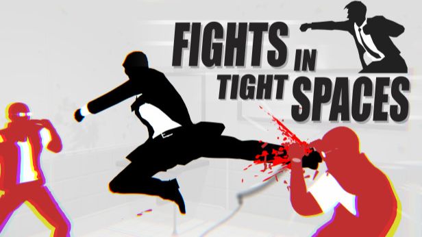 Fights in Tight Spaces