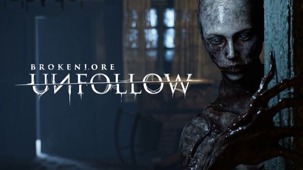 BrokenLore: UNFOLLOW