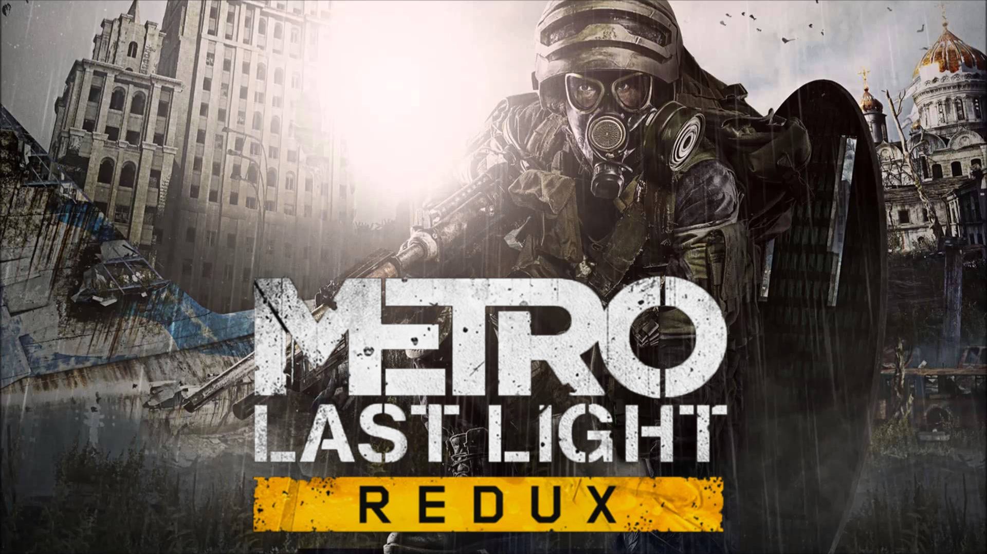 Metro Last Light redux. Полное прохождение.