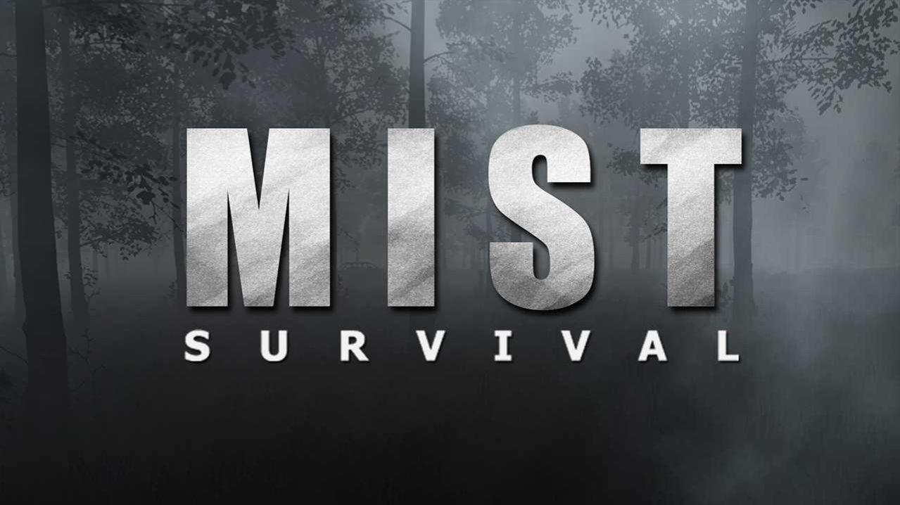 Mist survival