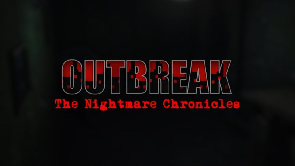 Outbreak: The Nightmare Chronicles Прохождение