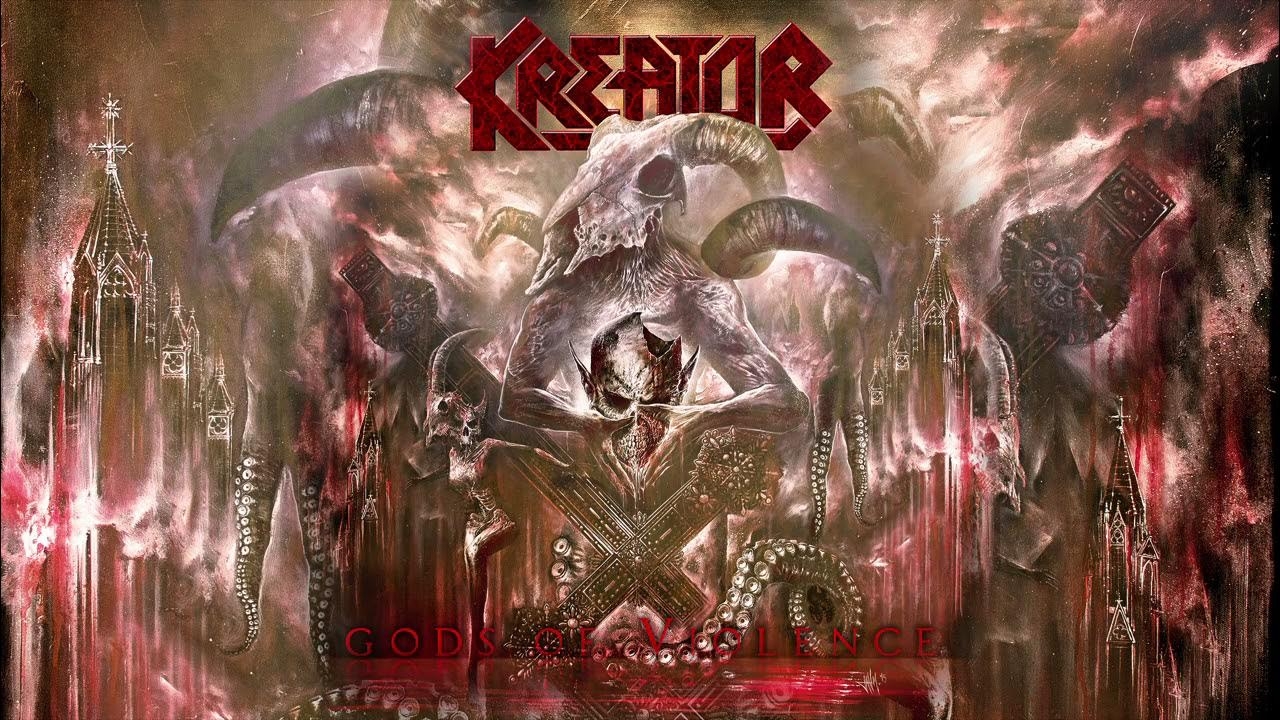 KREATOR - ″Gods Of Violence″ (Full Album) 2017