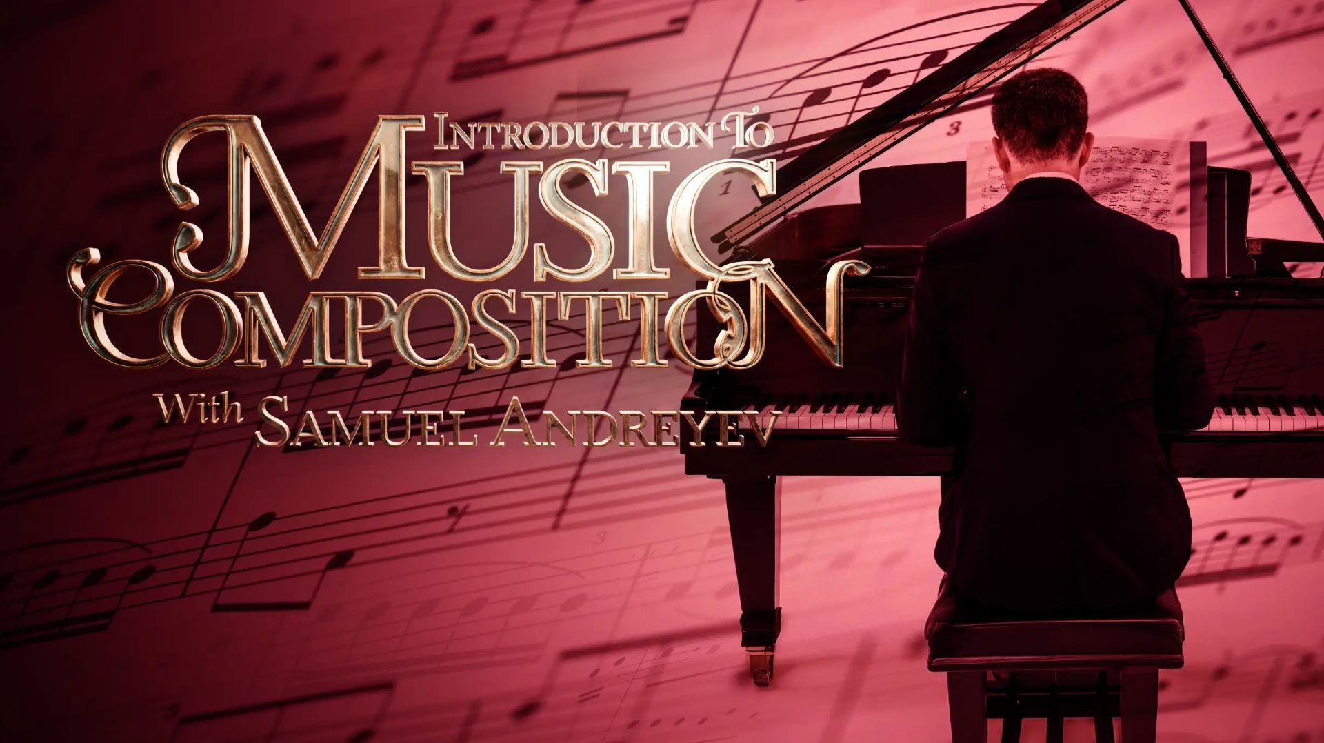 Peterson Academy Introduction to Music Composition with Samuel Andreyev