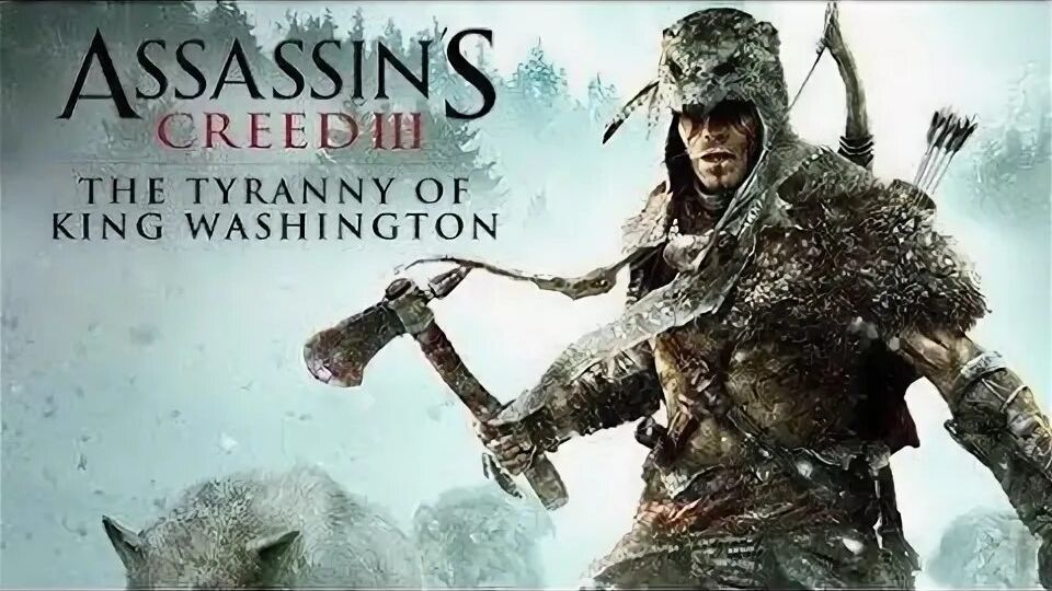Assassin′s Creed® III: Тирания короля Джорджа Вашингтона