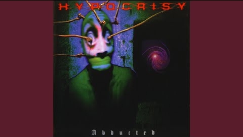 Hypocrisy - ″Abducted″ (Full Album) 1996
