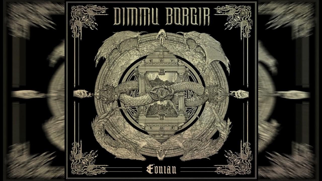 DIMMU BORGIR - ″Eonian″ (Full Album) 2018