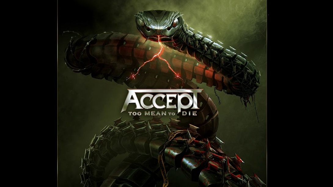 ACCEPT - ″Too Mean To Die″ (Full Album) 2021