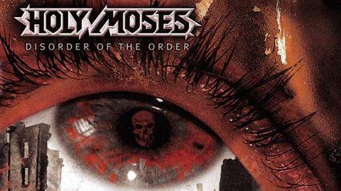 HOLY MOSES - ″Disorder Of The Order″ (Full Album) 2002