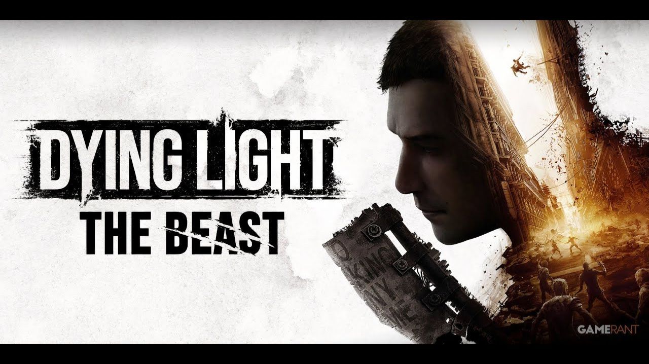 Dying Light The Beast