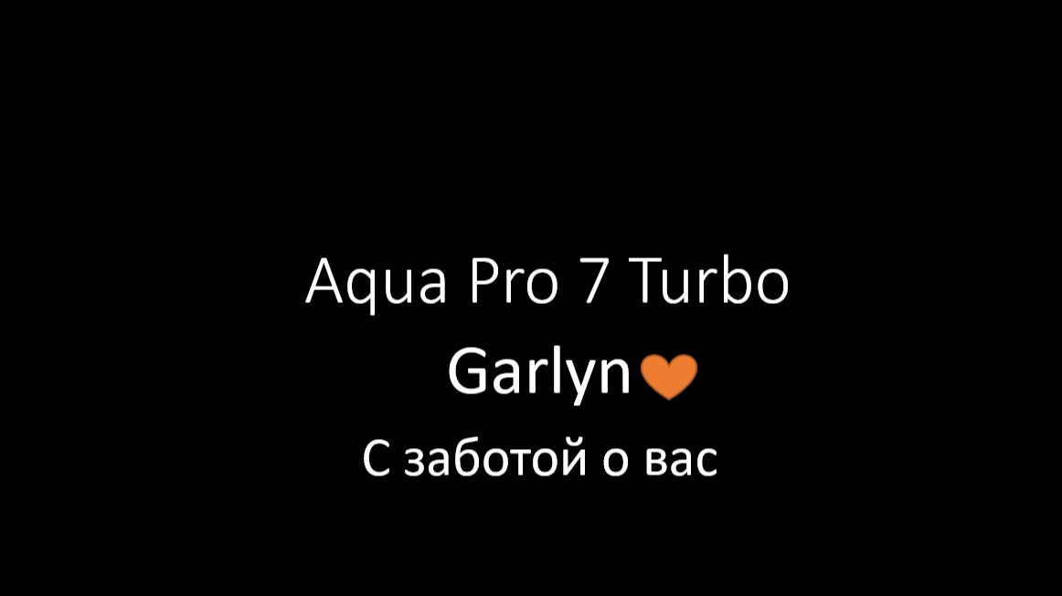 Aqua Pro 7 Turbo
