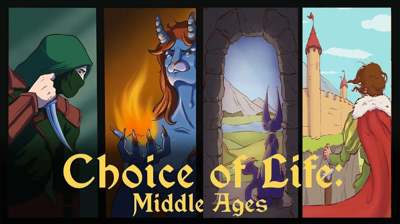 The choice of life:Middle ages 1 и 2 части.