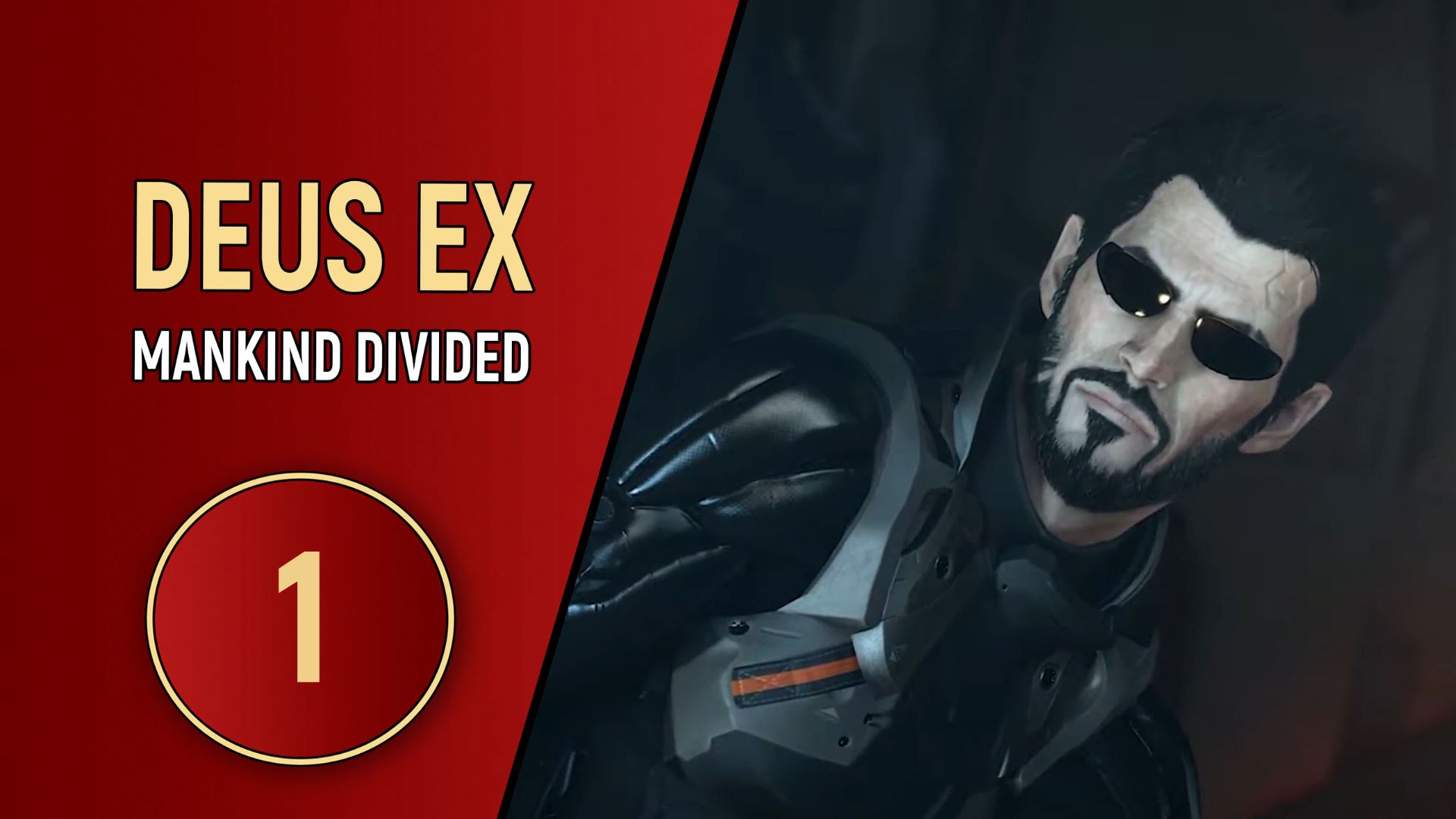 ПРОХОЖДЕНИЕ - DEUS EX MANKIND DIVIDED