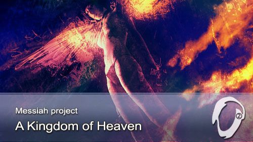 Messiah Project - A Kingdom Of Heaven