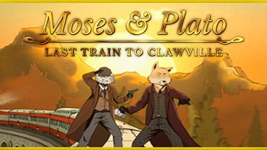 Moses &amp; Plato - Last Train to Clawville