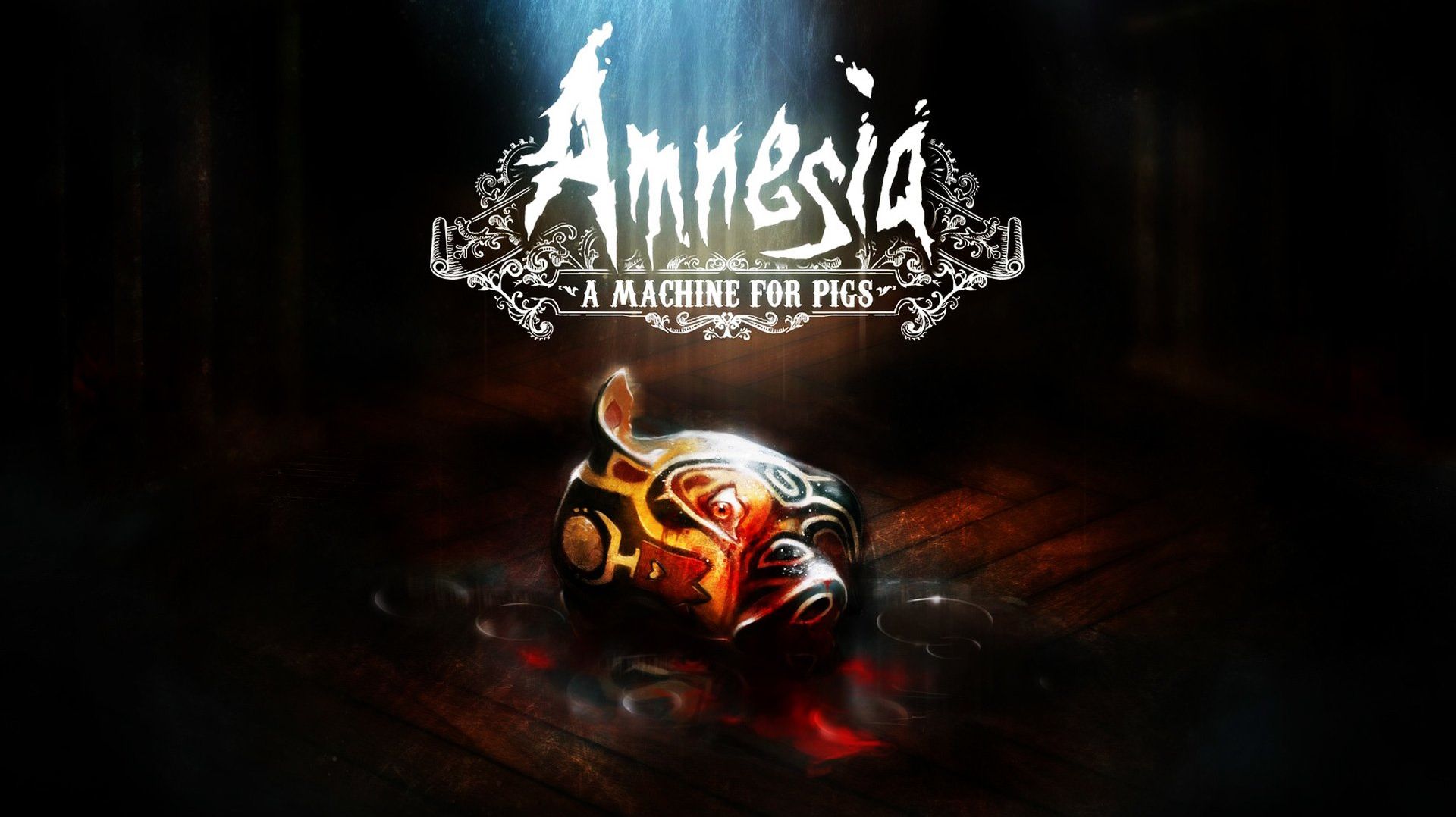 Amnesia: A Machine for Pigs