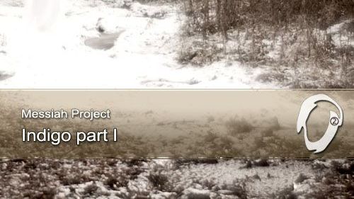 Messiah Project - Indigo part 1 - 2