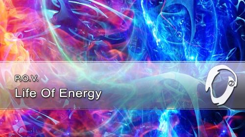 P.O.V. - Life Of Energy