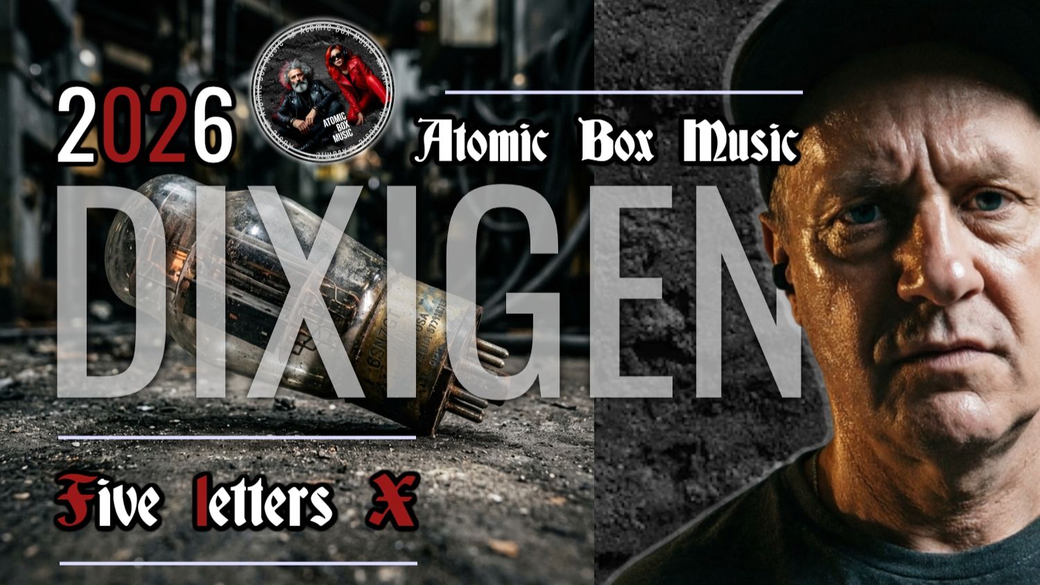 Five letters X - Atomic Box Music - DJ DiXigen
