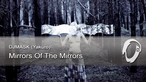 Yakuro - Mirrors Of The Mirrors