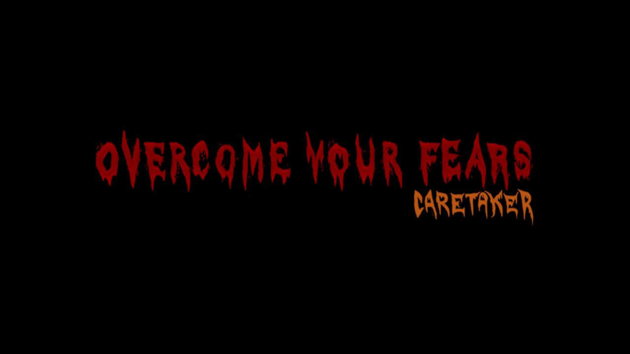 Overcome Your Fears - Caretaker (2025) ✔️