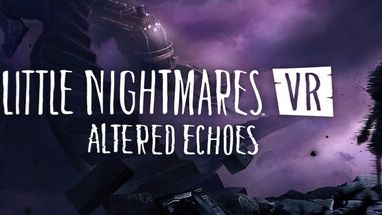 Little Nightmares VR: Altered Echoes No Commentary