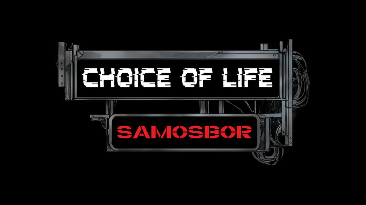 Choice of Life: Samosbor (2025) ✔️