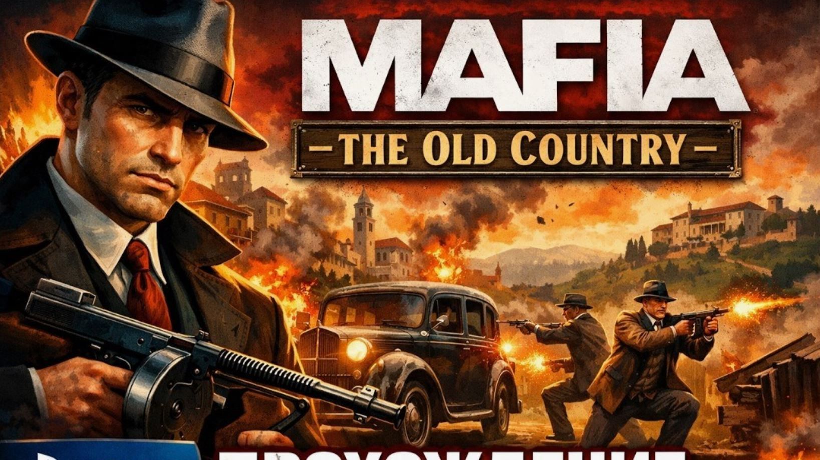 Прохождение на PS5 Mafia: The Old Country