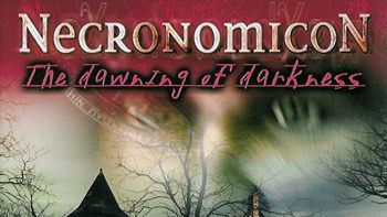 Necronomicon: The Dawning of Darkness
