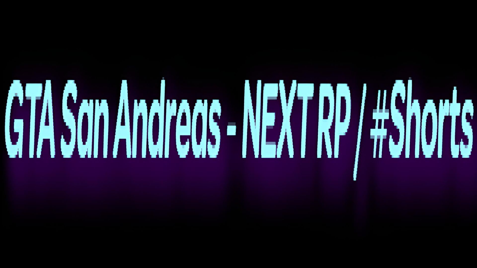 GTA San Andreas - NEXT RP / #Shorts