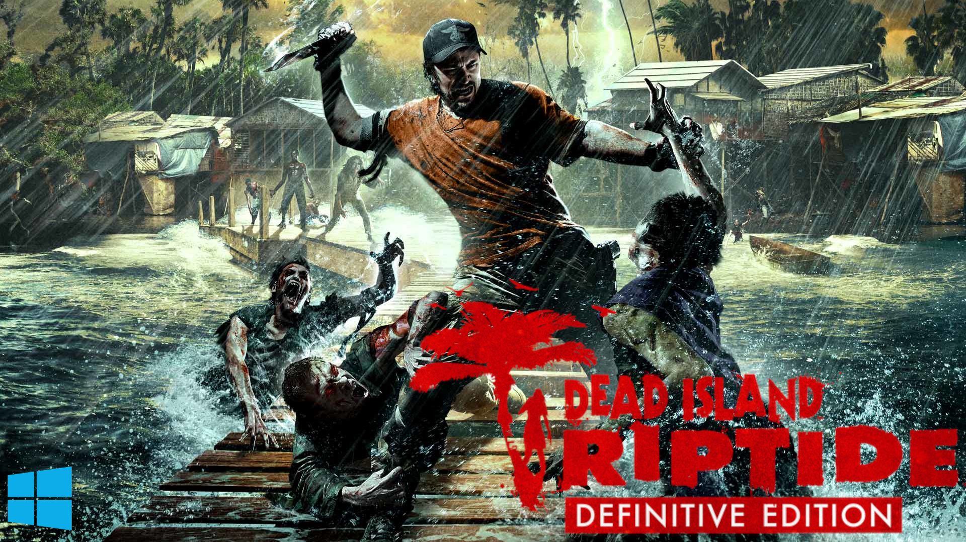 Dead Island: Riptide - Definitive Edition