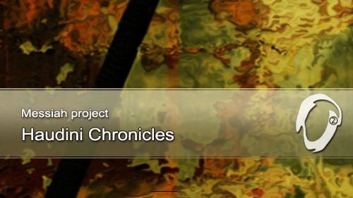 Messiah Project - Houdini Chronicles