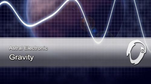 Astral Electronic - Gravity