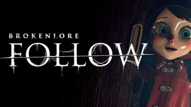 BrokenLore: FOLLOW