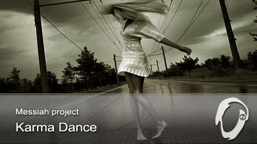 Messiah Project - Karma Dance