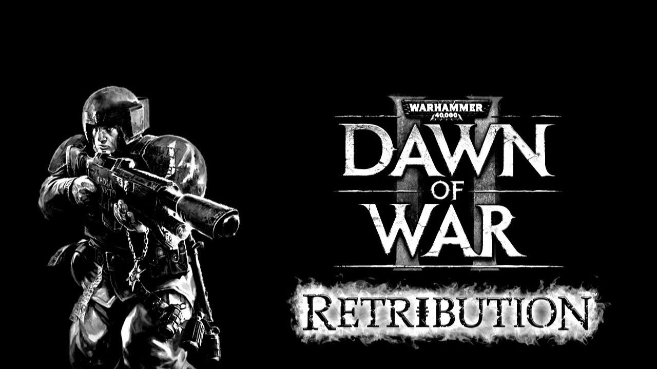 Рассвет Войны 2 - Возмездие | Dawn of War 2 - Retribution
