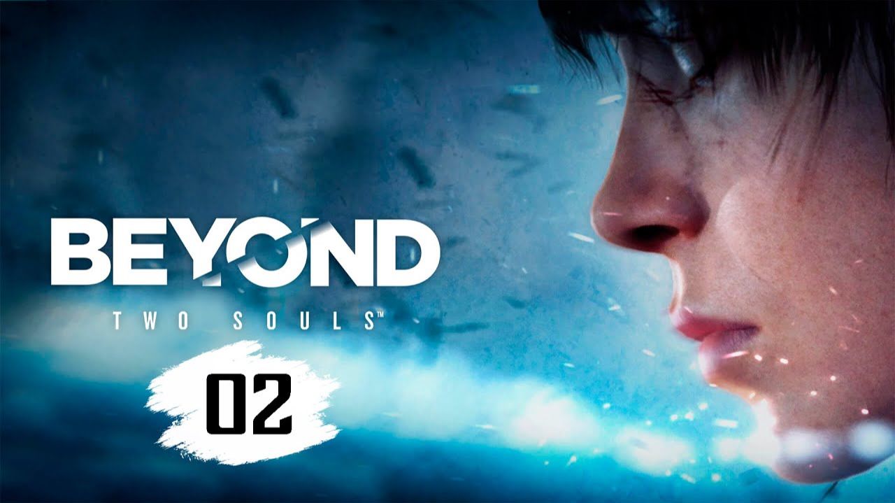 Beyond Two Souls