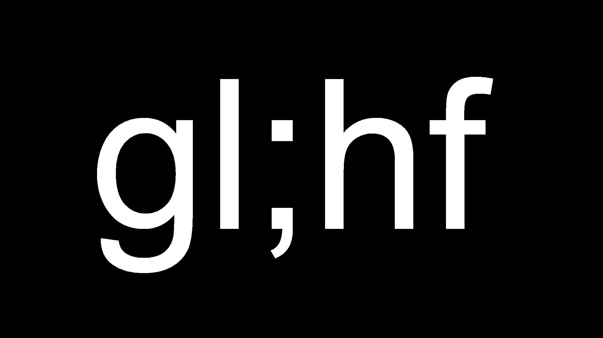 gl;hf
