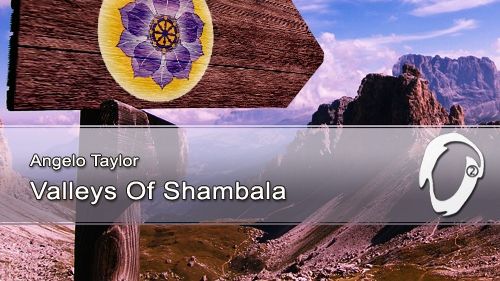 Angelo Taylor - Valleys Of Shambala