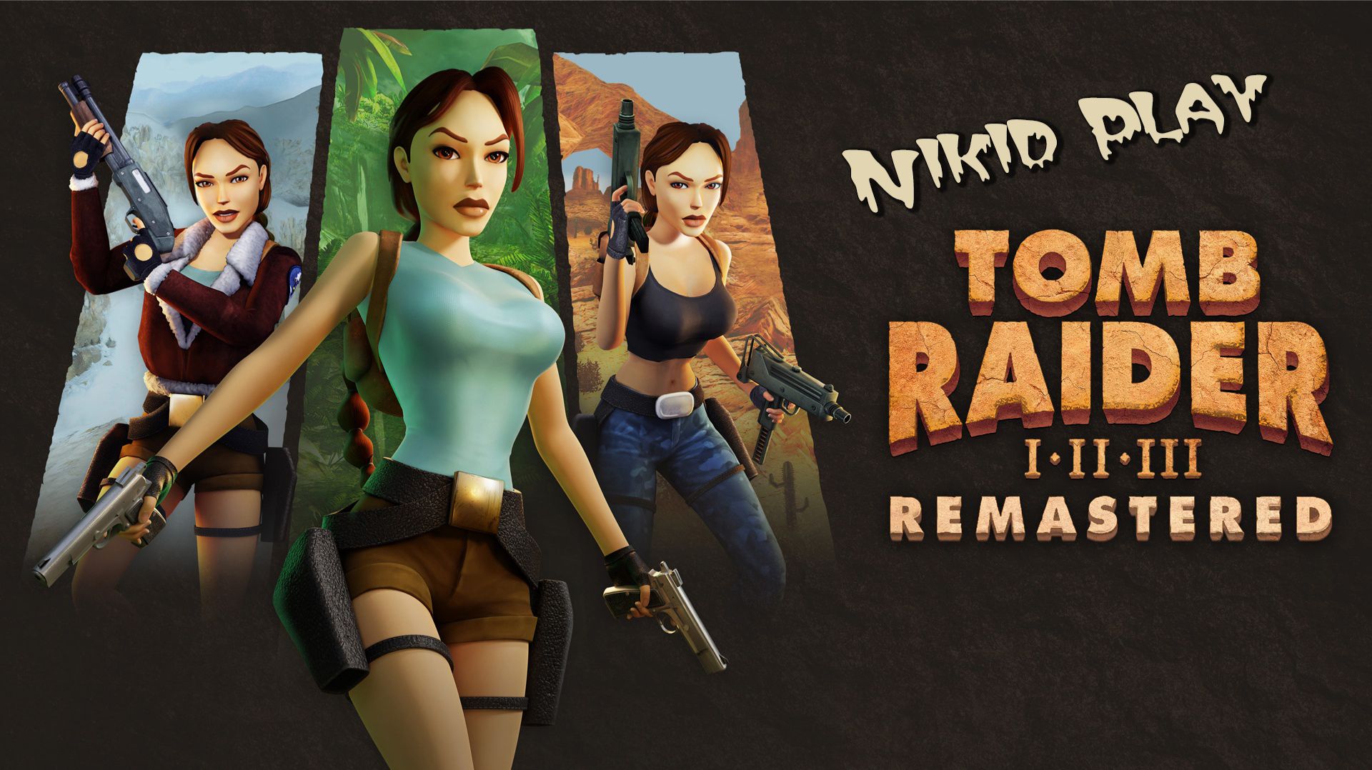 Tomb Raider Remastered I-II-III 2024