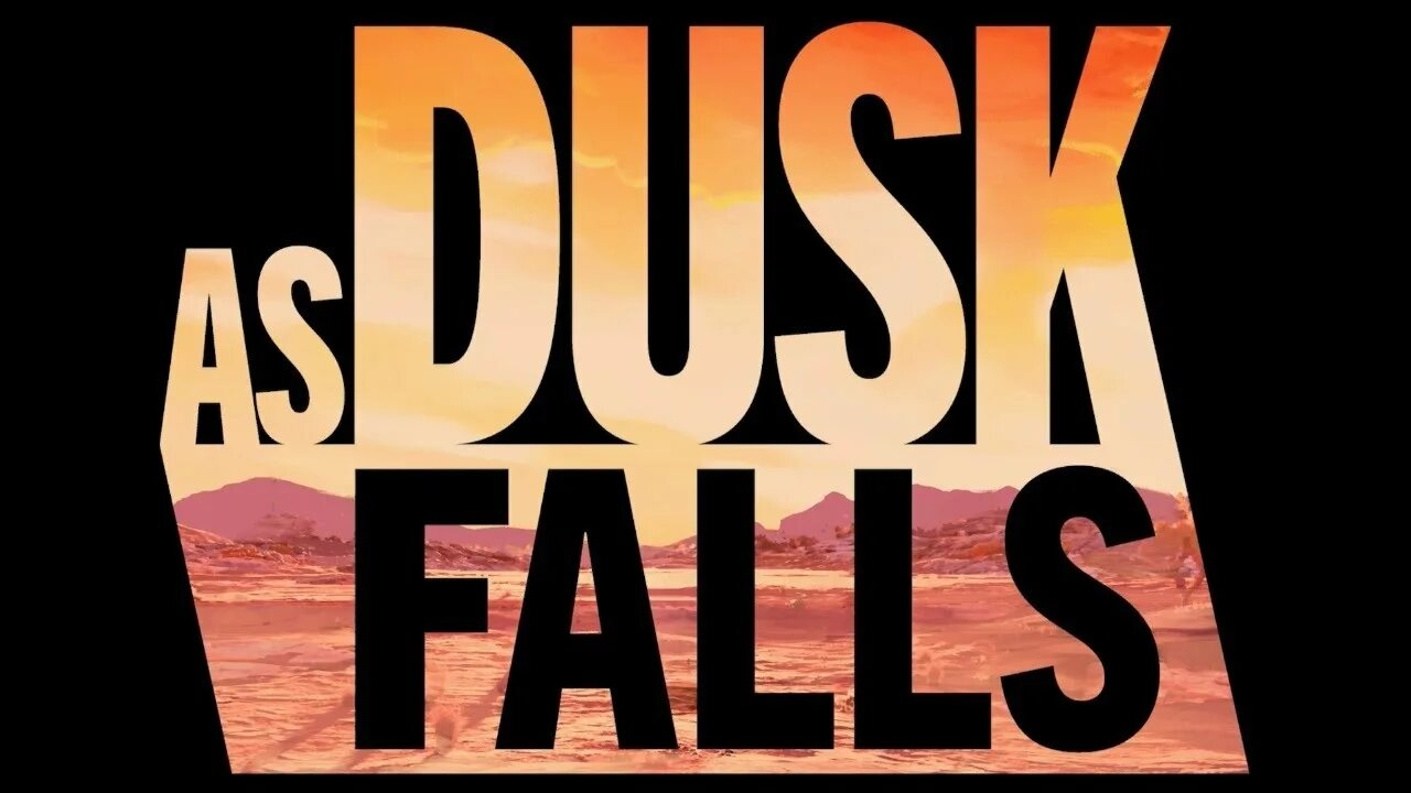 As Dusk Falls