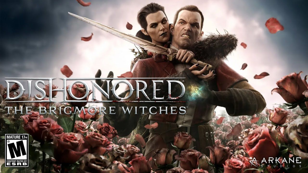 Dishonored: The Brigmore Witches