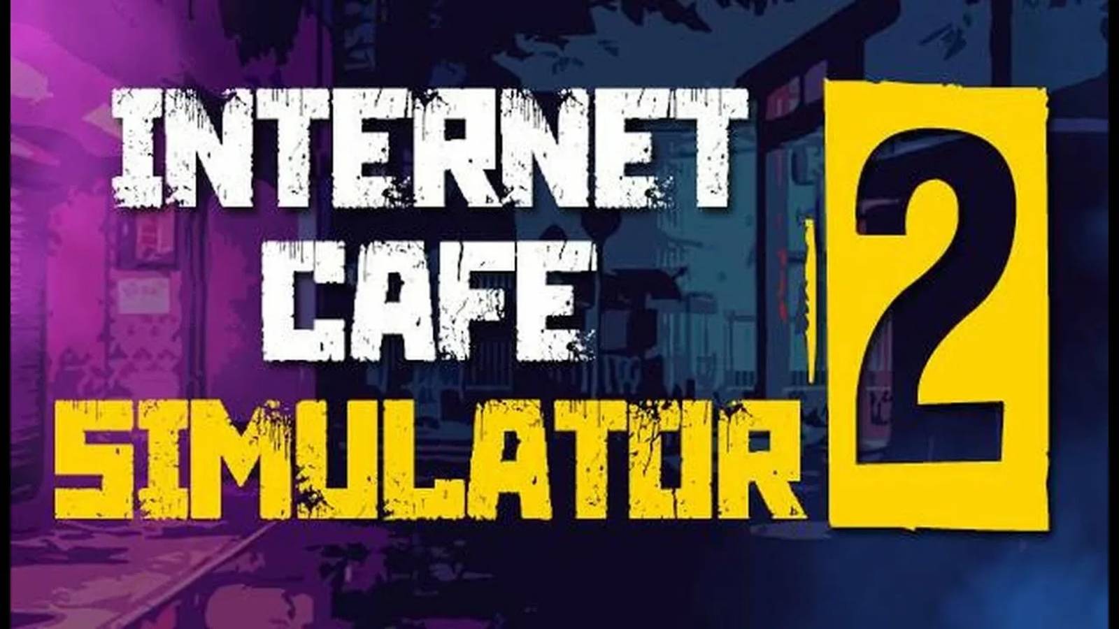 Internet Cafe Simulator 2 (2022)