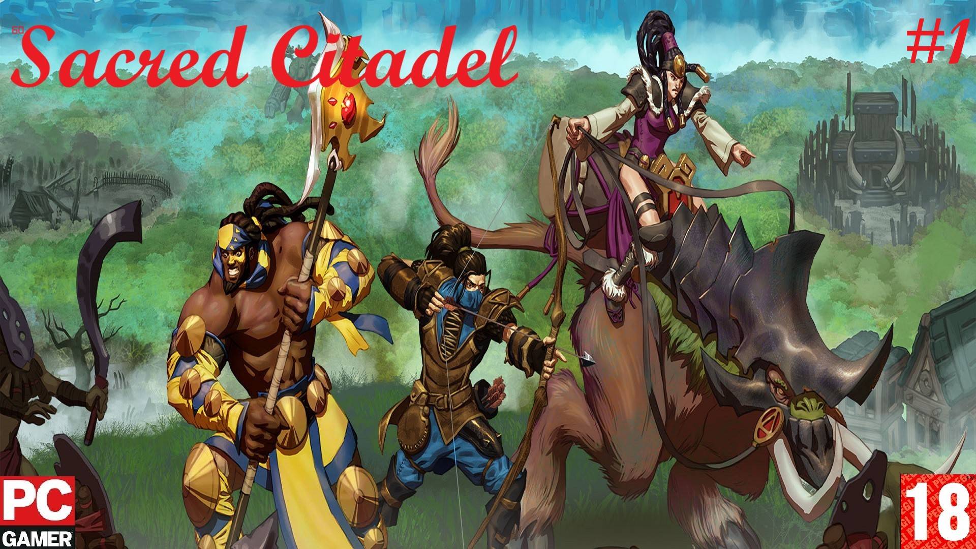 Sacred Citadel (PC) - Прохождение игр. (2013)(без комментариев)
