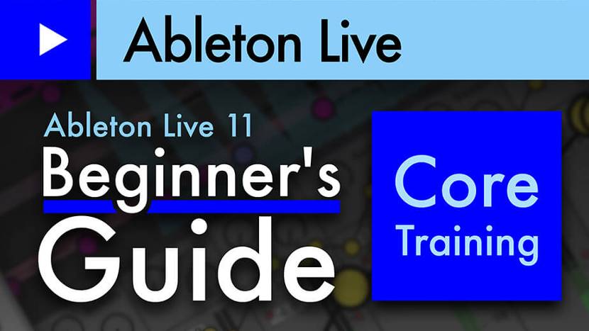Ask Video 101 Ableton Live 11 Beginners Guide