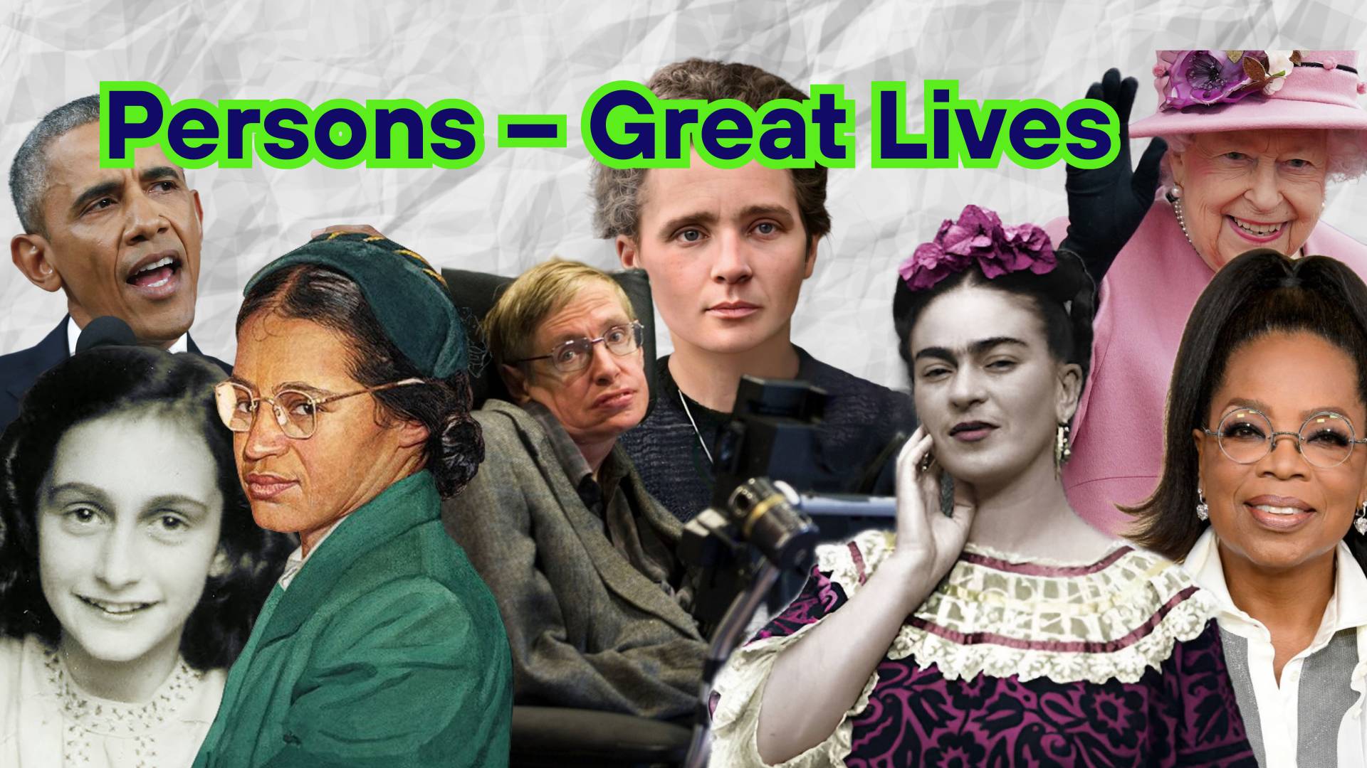 Persons – Great Lives
