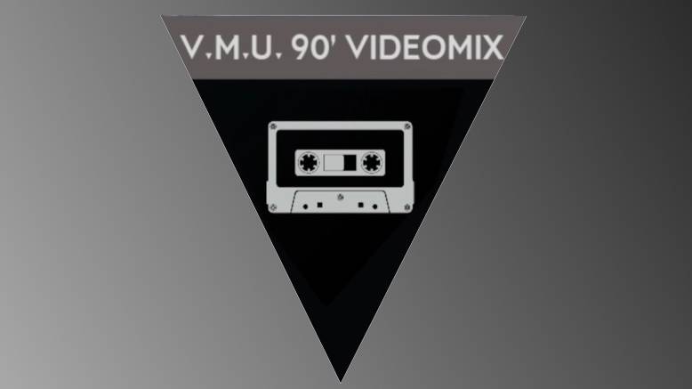 V.M.U. 90` Videomix